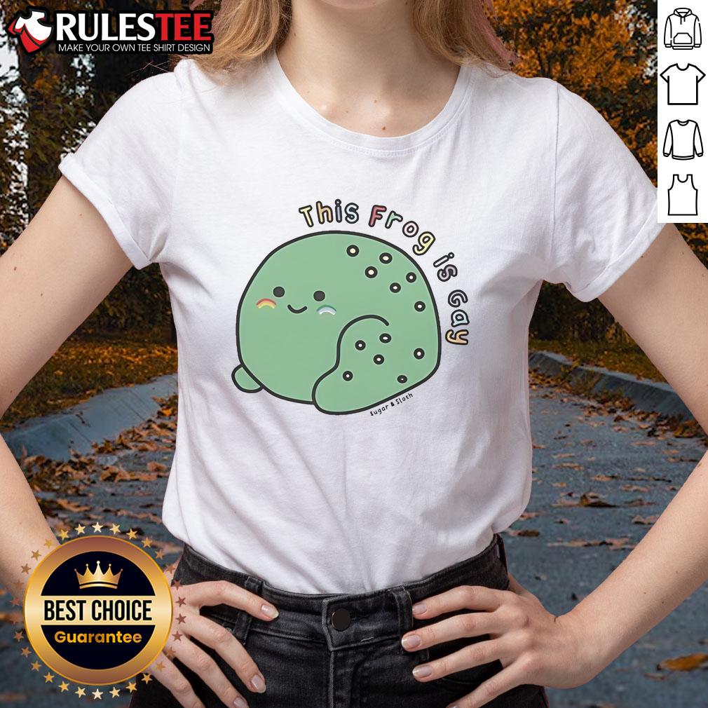 Cute This Frog Is Gay Sugar And Sloth Ladies Tee Cute frog graphic on a 'This Frog Is Gay' Sugar And Sloth ladies tee, perfect for casual and LGBTQ+ pride wear.