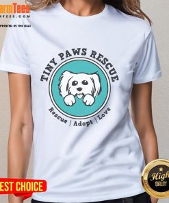 Cute Tiny Paws Rescue Dog logo on a stylish ladies tee, perfect for dog lovers and animal rescue advocates.