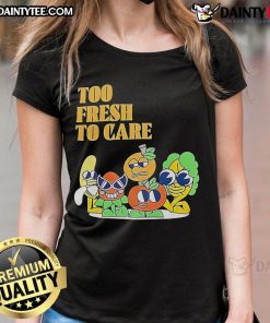 Alt Text: Cute cartoon ladies tee featuring the phrase Too Fresh, Too Care in vibrant colors and playful design.