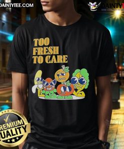 Alt Text: Cute Too Fresh Too Care Cartoon T-Shirt featuring a vibrant cartoon design, perfect for casual wear and fun style.