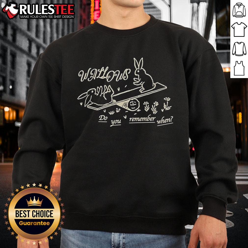 Cute Wallows Do You Remember When Bunny Sweatshirt Adorable bunny sweatshirt featuring the phrase 'Do You Remember When' with cute wallows design, perfect for cozy outfits.
