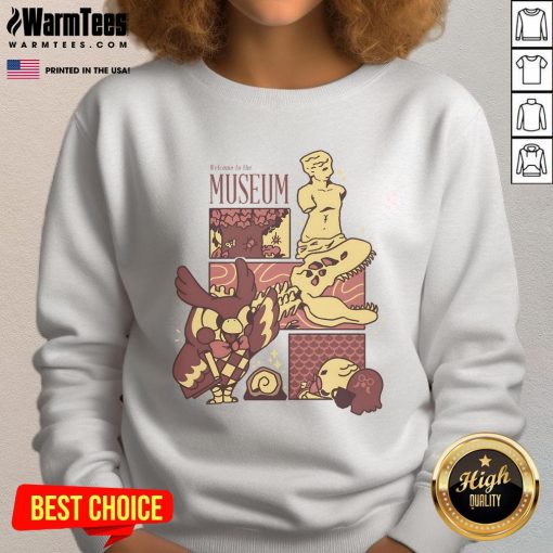 Cute Welcome to the Museum Connoisseur Sweatshirt featuring a stylish design for art lovers and museum enthusiasts.