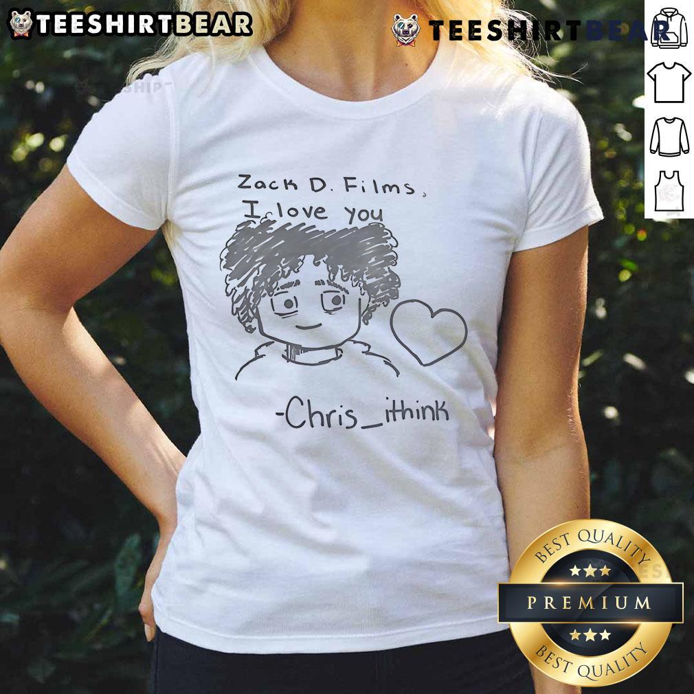 Cute Zack D Films I Love You Chris Ithink Ladies Tee Cute Zack D Films I Love You Chris Ithink Ladies Tee featuring a stylish design for casual fashion lovers.