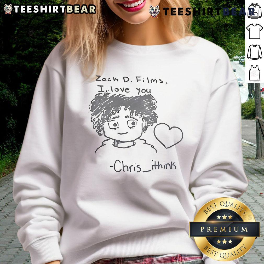 Cute Zack D Films I Love You Chris Ithink Sweatshirt Cute Zack D Films I Love You Chris sweatshirt featuring a stylish design perfect for casual outfits.