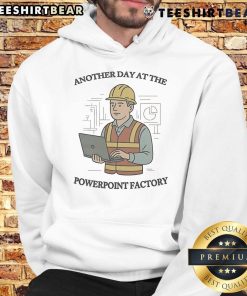 Funny hoodie featuring 'Another Day at the PowerPoint Factory' design, perfect for office humor and casual wear.