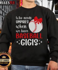 Funny baseball sweatshirt for Grandma Gigi, celebrating her love for her baseball player grandchild.