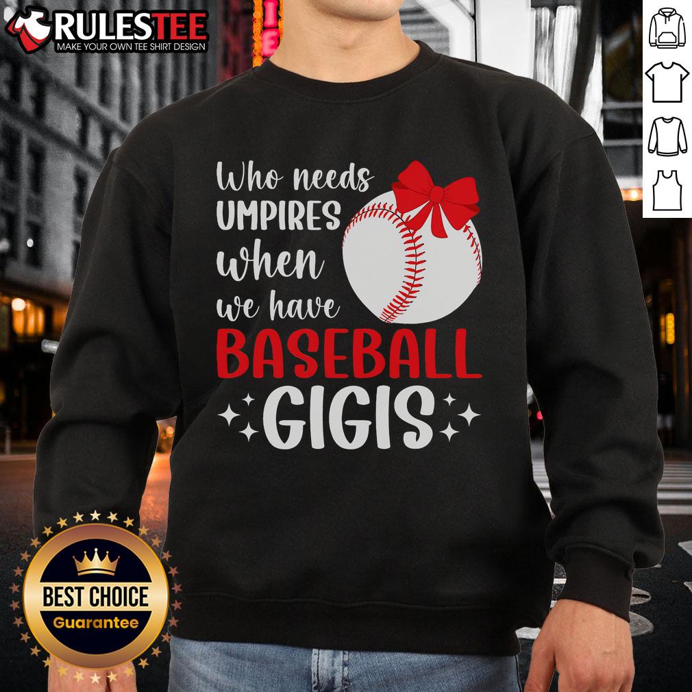 Funny Baseball Gigi Grandma Gigi Of A Baseball Player Gigi Sweatshirt Funny baseball sweatshirt for Grandma Gigi, celebrating her love for her baseball player grandchild.