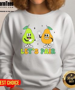 Funny Behavior Analyst Therapist sweatshirt featuring a playful design with pears and the phrase 'Let's Pair'.