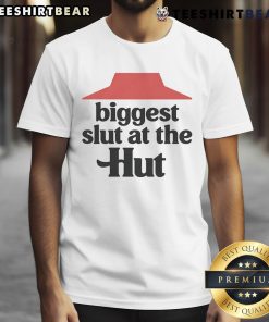 Funny Biggest Slut At The Hut T-Shirt featuring playful text design and vibrant colors, perfect for casual wear.