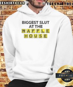 Funny hoodie design featuring the phrase Biggest Slut at the Waffle House, perfect for casual, humorous wear.