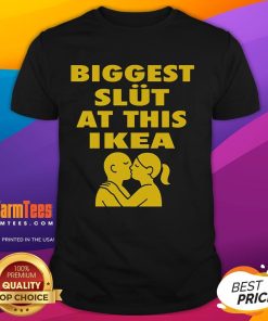 Funny Biggest Slut At This Furniture Store T-Shirt featuring humorous text design on a stylish tee for casual wear.