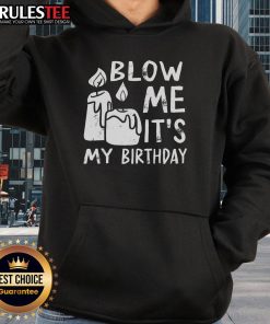 Funny Blow Me It's My Birthday Ingenious Hoodie design with playful graphics for a humorous birthday celebration.