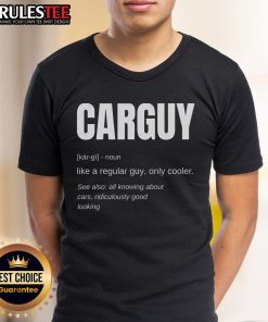 Alt Text: Funny Car Guy Definition T-Shirt featuring humorous text about car enthusiasts and automotive passion.
