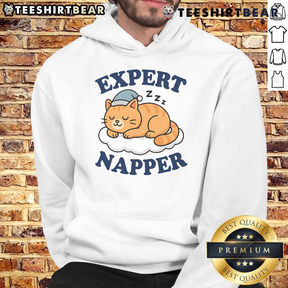 Funny Cat Expert Napper Kitty Sarcasm Humor Cat Saying Hoodie Funny cat expert napper in a hoodie with sarcastic humor saying, perfect for cat lovers and cozy moments.