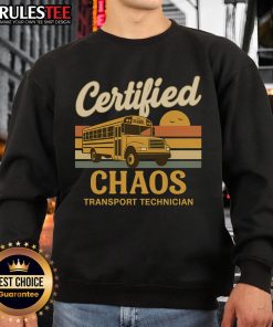 Funny Certified Chaos Transport Technician School Bus Driver Sweatshirt featuring a playful design and vibrant colors.