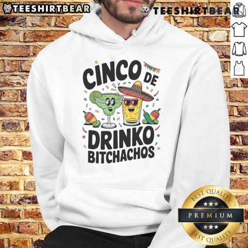 Funny Cinco De Drinko Bitchachos hoodie featuring vibrant margarita and tequila graphics for festive celebrations.