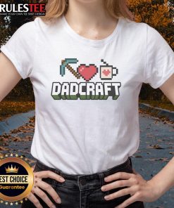 Funny Dadcraft Fathers Day Gamer Minecraft Ladies Tee featuring a playful design for gaming dads celebrating Father's Day.