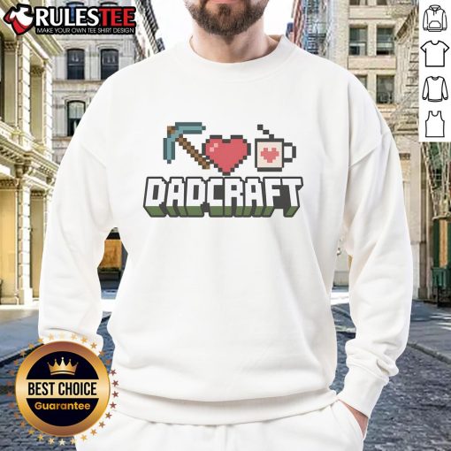 Funny Dadcraft Father's Day gamer sweatshirt featuring Minecraft graphics, perfect gift for gaming dads.