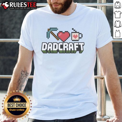 Alt Text: Funny Dadcraft Father's Day Gamer Minecraft T-Shirt featuring a playful design for gaming dads celebrating Father's Day.