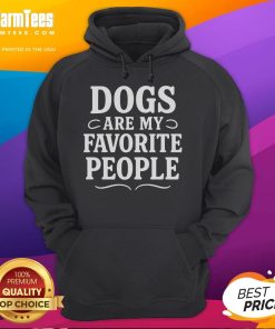 Funny dogs are my favorite people hoodie featuring a playful dog meme design, perfect for dog lovers and cozy wear.
