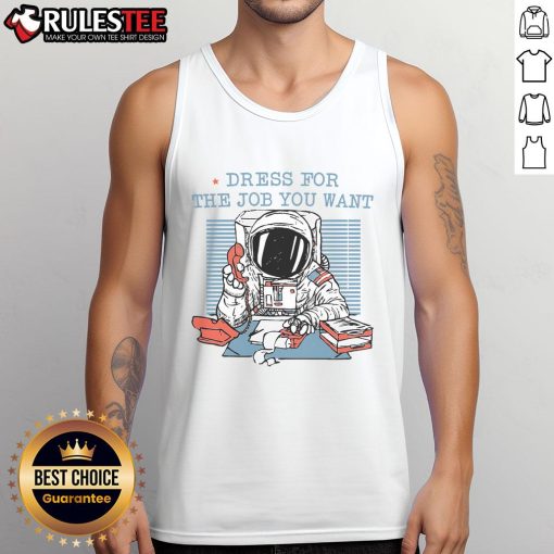 Funny dress for the job you want: Astronaut office worker tank top featuring a playful space-themed design.