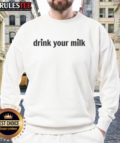 Funny drink your milk meme sweatshirt featuring a humorous design perfect for milk lovers and meme enthusiasts.