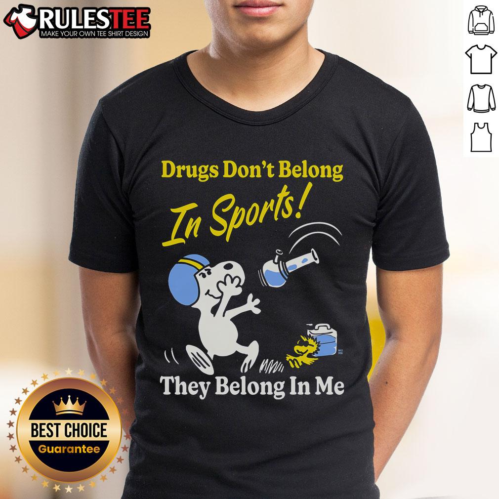 Funny Drugs Don'T Belong In Sports They Belong In Me T Shirt Funny 'Drugs Don't Belong In Sports They Belong In Me' T-Shirt, showcasing humor about sports and substance use.