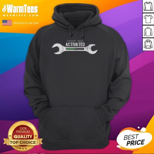 Funny Garage Mode Activated Mechanic Hoodie with humorous design, perfect for automotive enthusiasts and mechanics.