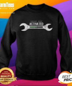 Funny Garage Mode Activated mechanic sweatshirt featuring a humorous design perfect for car enthusiasts and mechanics.