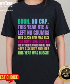 Funny Gen A Slang teachers happy last day of school 2025 ladies tee with vibrant design celebrating school spirit.