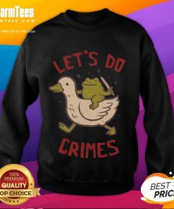 Alt Text: Funny Goose Frog sweatshirt featuring playful 'Let's Do Crimes' design, perfect for quirky fashion lovers.