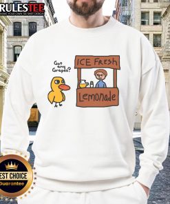 Funny Got Any Grapes Duck Song sweatshirt featuring a lemonade stand design, perfect for casual, quirky style.