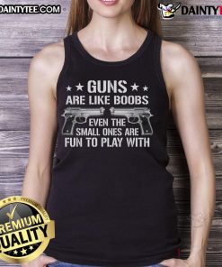 Funny 'Guns Are Like Boobs' tank top featuring a humorous pistol graphic, ideal for gun lovers and joke enthusiasts.
