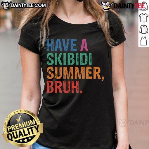 Funny teacher last day of school tee featuring 'Have A Skibidi Summer Bruh' design for a lighthearted summer vibe.