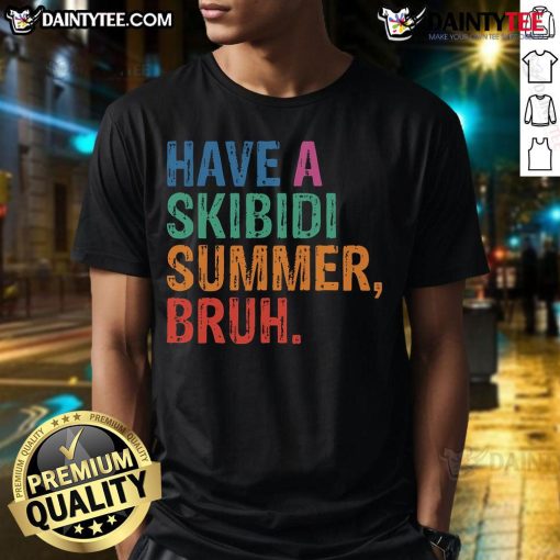 Alt Text: Funny Have A Skibidi Summer Bruh Teacher Last Day Of School T-Shirt showcasing a humorous design for summer fun.