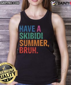 Alt Text: Funny teacher in a 'Have A Skibidi Summer Bruh' tank top celebrating the last day of school, spreading joy and laughter.