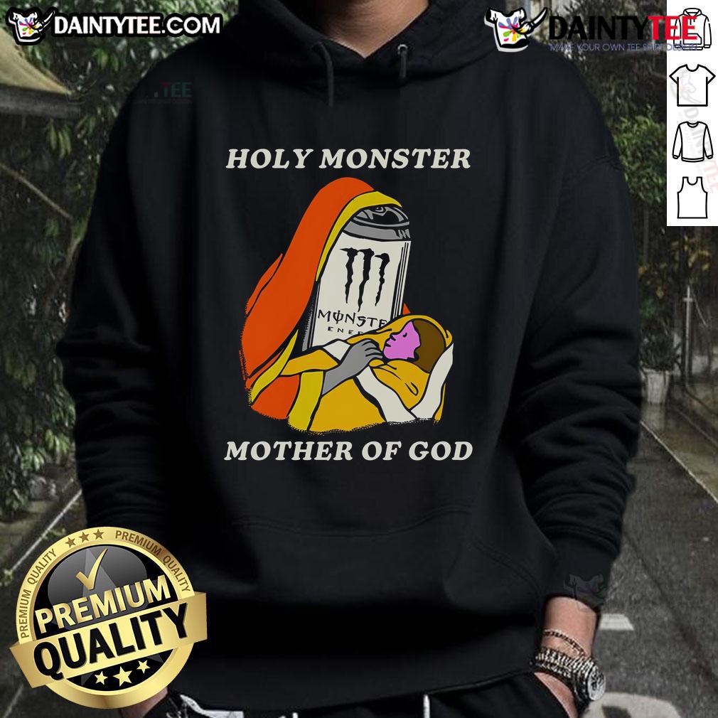 Funny Holy Monster Mother Of God White Monster Energy Drink Hoodie Funny Holy Monster Mother of God hoodie featuring a quirky white Monster Energy Drink design for fans of unique apparel.
