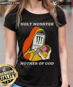 Funny Holy Monster Mother of God White Monster Energy Drink ladies tee shirt design featuring playful graphics.