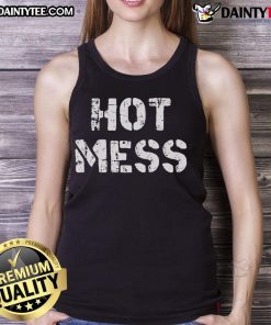 Funny Hot Mess Tank Top featuring a humorous graphic design perfect for casual wear and expressing a carefree attitude.
