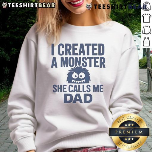 Funny 'I Created a Monster' Dad sweatshirt showcasing humor and parenting pride, perfect for gifts to fathers.