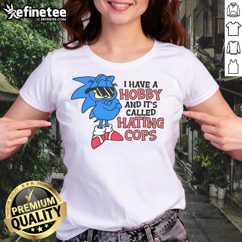 Funny I Have A Hobby Called Hating Cops Garfield Sonic Ladies Tee Funny 'I Have A Hobby Called Hating Cops' tee featuring Garfield and Sonic, perfect for casual wear and humor enthusiasts.