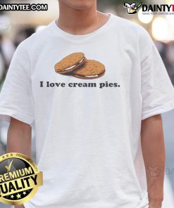 Funny I Love Cream Pies T-Shirt featuring a playful graphic and vibrant colors, perfect for dessert lovers.
