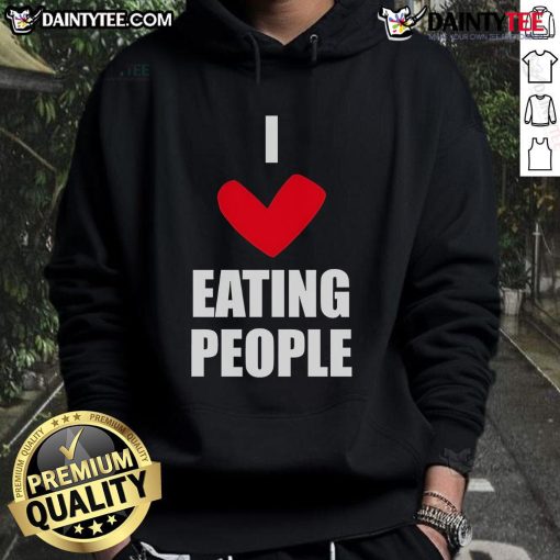 Funny I Love Eating People Hoodie featuring a humorous graphic, perfect for quirky fashion enthusiasts and food lovers.