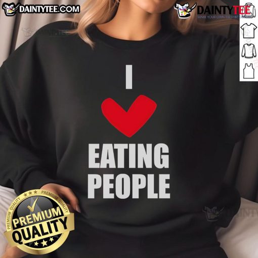 Funny I Love Eating People sweatshirt in vibrant colors, featuring a humorous graphic design perfect for casual wear.