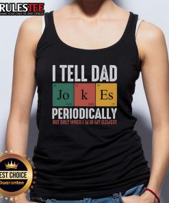 Funny 'I Tell Dad Jokes Periodically' tank top featuring a humorous design perfect for dad joke lovers.