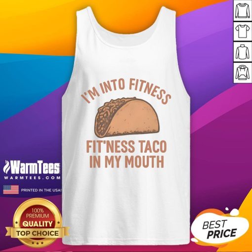 Alt Text: Funny I'm Into Fitness tank top featuring a taco graphic, perfect for fitness enthusiasts and taco lovers.