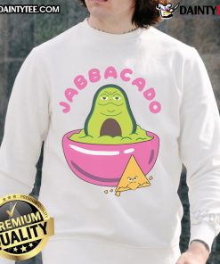 Funny Jabbacado the Hutt guacamole sweatshirt featuring a quirky design for avocado lovers and Star Wars fans.