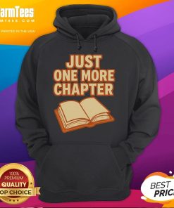 Alt Text: Cozy 'Just One More Chapter' hoodie for book lovers, featuring a humorous design perfect for reading enthusiasts.