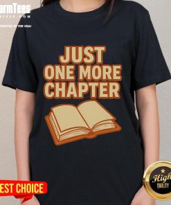 Funny Just One More Chapter Book Lover Ladies Tee featuring a playful reading design for book enthusiasts.
