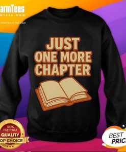 Alt Text: Cozy Just One More Chapter sweatshirt for book lovers, featuring a humorous design perfect for reading enthusiasts.